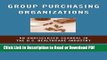 Read Group Purchasing Organizations: An Undisclosed Scandal in the U.S. Healthcare Industry Book