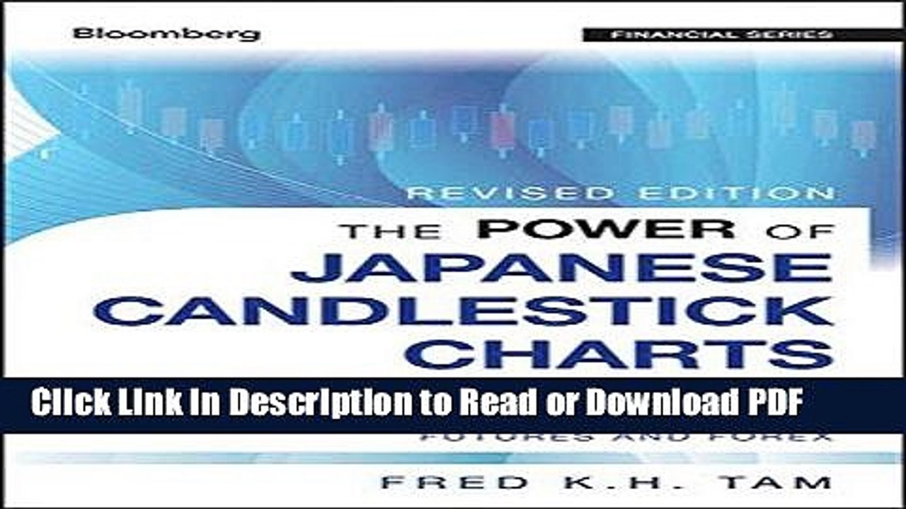 Download The Power of Japanese Candlestick Charts: Advanced Filtering Techniques for Trading