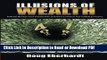 Read Illusions of Wealth: Actively Manage Your Investments or Expect Losses in this Volatile