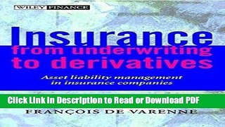 Read Insurance: From Underwriting to Derivatives: Asset Liability Management in Insurance