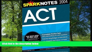 Enjoyed Read ACT 2004 Edition (SparkNotes Test Prep)
