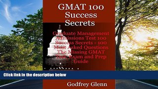 eBook Here GMAT 100 Success Secrets Graduate Management Admissions Test 100 Success Secrets - 100