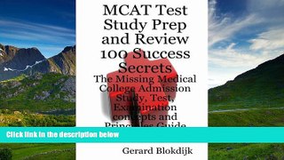 Online eBook MCAT Test Study Prep and Review 100 Success Secrets: The Missing Medical College
