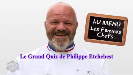 Le Grand Quiz de Philippe Etchebest sur les femmes chefs