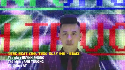 Từng Ngày Chờ Từng Ngày Đợi Remix - Anh Trường