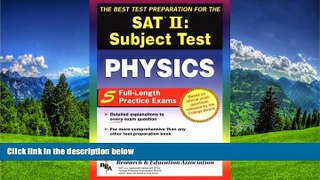 Enjoyed Read SAT II: Physics (REA) - The Best Test Prep for the SAT II (SAT PSAT ACT (College