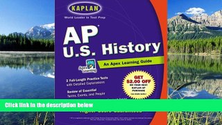 Choose Book AP U.S. History: An Apex Learning Guide (Kaplan AP U.S. History)