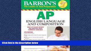 FULL ONLINE  Barron s AP English Language and Composition, 4th (fourth) Edition