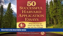 eBook Here 50 Successful Harvard Application Essays: What Worked for Them Can Help You Get into