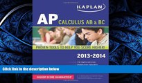 FAVORITE BOOK  Kaplan AP Calculus AB   BC 2013-2014 (Kaplan AP Series)