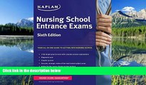 Fresh eBook Nursing School Entrance Exams (Kaplan Nursing School Entrance Exam) Sixth Edition