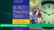 FAVORITE BOOK  8 ACT Practice Tests: Includes 1,728 Practice Questions (Kaplan Test Prep)  BOOK