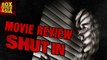Shut In full Movie Review | Naomi Watts | Charlie Heaton | Boxoffice Asia