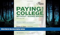 read here  Paying for College Without Going Broke, 2013 Edition (College Admissions Guides)