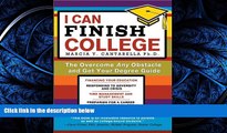 read here  I Can Finish College: The Overcome Any Obstacle and Get Your Degree Guide