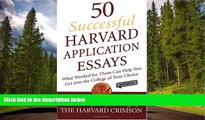 Fresh eBook 50 Successful Harvard Application Essays: What Worked for Them Can Help You Get into