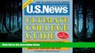 FULL ONLINE  U.S. News Ultimate College Guide 2009, 6E
