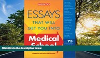 Enjoyed Read Essays That Will Get You into Medical School (Essays That Will Get You Into...Series)