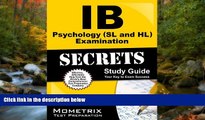 Enjoyed Read IB Psychology (SL and HL) Examination Secrets Study Guide: IB Test Review for the