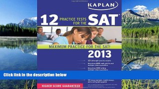 Fresh eBook Kaplan 12 Practice Tests for the SAT 2013