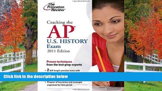 eBook Here Cracking the AP U.S. History Exam, 2011 Edition (College Test Preparation)