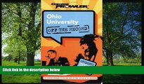 For you Ohio University: Off the Record (College Prowler) (College Prowler: Ohio University Off