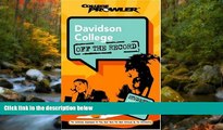 For you Davidson College: Off the Record (College Prowler) (College Prowler: Davidson College Off