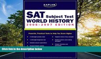 Choose Book Kaplan SAT Subject Test: World History 2006-2007 (Kaplan SAT Subject Tests: World