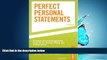 FULL ONLINE  Perfect Personal Statements, 3rd edition (Peterson s How to Write the Perfect