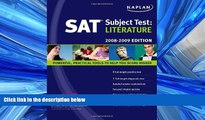 FULL ONLINE  Kaplan SAT Subject Test: Literature, 2008-2009 Edition (Kaplan SAT Subject Tests: