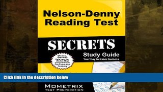 FREE DOWNLOAD  Nelson-Denny Reading Test Secrets Study Guide: ND Exam Review for the Nelson-Denny