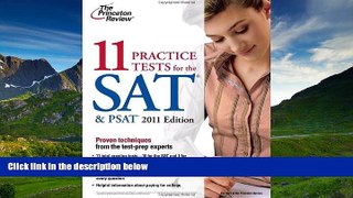 Choose Book 11 Practice Tests for the SAT   PSAT, 2011 Edition (College Test Preparation)