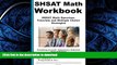 READ BOOK  SHSAT Math Workbook: SHSAT Math Exercises, Tutorials and  Multiple Choice Strategies