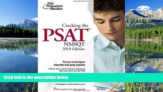 For you Cracking the PSAT/NMSQT, 2010 Edition (College Test Preparation)