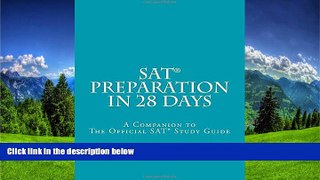 eBook Here SAT Preparation in 28 Days: A Companion to The Official SAT Study Guide