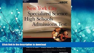 READ  Arco New York City Specialized  High Schools Admissions Test (5th Edition) FULL ONLINE