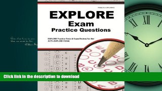 FAVORITE BOOK  EXPLORE Exam Practice Questions: EXPLORE Practice Tests   Review for the ACT s