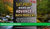 eBook Here SAT Prep Book of Advanced Math Problems: 192 Level 3, 4 and 5 SAT Math Problems
