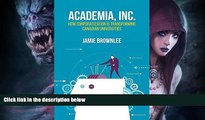 Must Have  Academia Inc.: How Corporatization Is Transforming Canadian Universities  BOOK ONLINE
