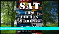 For you SAT Tips Cheats   Tricks - The Ultimate 1 Hour SAT Prep Course: Last Minute Tactics To