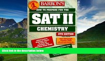 Enjoyed Read Barron s How to Prepare for the SAT II Chemistry (6th ed)