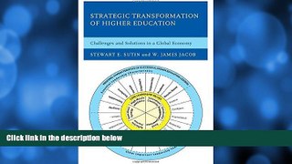 Big Deals  Strategic Transformation of Higher Education: Challenges and Solutions in a Global