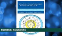 Big Deals  Strategic Transformation of Higher Education: Challenges and Solutions in a Global