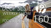 Deep Sesje Weekly Show 160 Mixed By TOM45