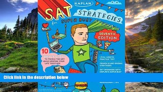 Online eBook Kaplan SAT Strategies for Super Busy Students: 10 Simple Steps to Tackle the SAT