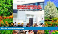 Big Deals  Reshaping Universities for Survival in the 21st Century:: New Opportunities and