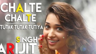 CHALTE CHALTE Lyrical Video - Tutak Tutak Tutiya - Arijit Singh -Prabhudeva ,Sonu Sood & Tamannaah - |Daily Motion.com| |Youtube.com|