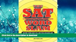 FAVORITE BOOK  The SAT Word Slam: Rhyme Your Way to a Better Vocabulary and Higher SAT and ACT