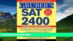 Fresh eBook Gruber s SAT 2400: Strategies for Top-Scoring Students (Gruber s SAT 2400: Advanced