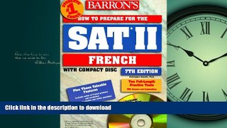 READ BOOK  How to Prepare for SAT II--French (Barron s Sat Subject Test French) FULL ONLINE